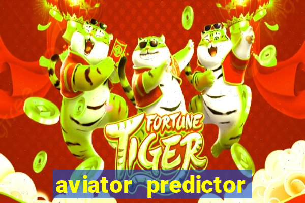 aviator predictor v4.0 apk download